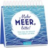 Mehr Meer, bitte! -  - 9783845862774