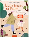 Luise braucht 'ne Pause - Julia Knörnschild - 9783845865843