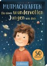 Mutmachkarten für einen wundervollen Jungen wie dich -  - 9783845867168