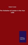The Visitation of London in the Year 1568 - COOKE,  Robert - 9783846050835
