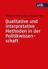 Qualitative und interpretative Methoden in der Politikwissenschaft - Barbara Prainsack ; Mirjam Pot - 9783846355848