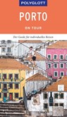 POLYGLOTT on tour Reiseführer Porto - Sara Lier - 9783846407769