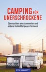 Camping für Unerschrockene - Jens Bey - 9783846408698