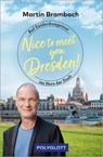 Nice to meet you, Dresden! - Martin Brambach - 9783846410363