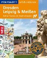 POLYGLOTT Reiseführer Dresden, Leipzig, Meißen zu Fuß entdecken - MÜNCH,  Christoph - 9783846462171