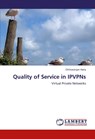 Quality of Service in IPVPNs - Chittaranjan Hota - 9783846506585