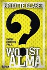 Glaser, B: Wo ist Alma? - GLASER,  Brigitte - 9783846600337