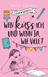 Wen küss ich und wenn ja, wie viele? - Mara Andeck - 9783846601983