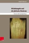 Michelangelo und die jüdische Moderne - BIEMANN,  Asher D. - 9783847105992