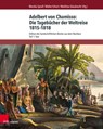 Adelbert von Chamisso: Die Tagebucher der Weltreise 1815–1818 - Dr. Monika Sproll ; Prof. Dr. Walter Erhart ; Prof. Dr. Matthias Glaubrecht - 9783847110965