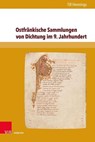 Ostfrankische Sammlungen von Dichtung im 9. Jahrhundert - Till Hennings - 9783847112310