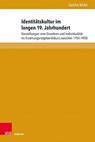 Identitatskultur im langen 19. Jahrhundert - Sascha Nicke - 9783847113638