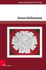 Krisen(-Reflexionen) - Primus-Heinz Kucher ; Kalina Kupczyska ; Artur Pelka - 9783847116356