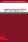 Kompetenzorientierte Hochschullehre in Germanistischen Studiengangen - Beata Grzeszczakowska-Pawlikowska ; Beata Mikolajczyk - 9783847117810