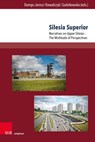 Silesia Superior - Renata Dampc-Jarosz ; Andrzej Kowalczyk ; Lucyna Sadzikowska - 9783847118374