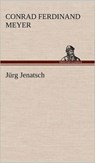Jurg Jenatsch - Conrad Ferdinand Meyer - 9783847257097