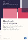Übergänge in der Lebensspanne - Sabine Andresen ; Frank Oswald ; Bernhard Schmidt-Hertha - 9783847423065