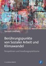 Berührungspunkte von Sozialer Arbeit und Klimawandel - Yannick Liedholz - 9783847424659