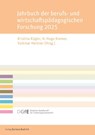 Jahrbuch der berufs- und wirtschaftspädagogischen Forschung 2025 - Kristina Kögler ; H. -Hugo Kremer ; Volkmar Herkner - 9783847431329