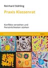 Praxis Klassenrat - Reinhard Stähling - 9783847431596