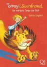 Tommy Löwenfreund, der mutigste Junge der Welt - Sylvia Englert - 9783847612131
