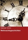 Weihnachtsgeschichten - Gebrüder Grimm - 9783847614197