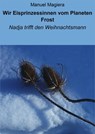 Wir Eisprinzessinnen vom Planeten Frost - Manuel Magiera - 9783847617884