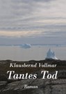 Tantes Tod - Klausbernd Vollmar - 9783847637516