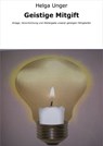 Geistige Mitgift - Helga Unger - 9783847678915