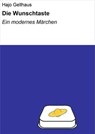 Die Wunschtaste - Hajo Gellhaus - 9783847692447