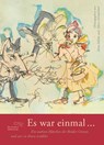 Es war einmal ... - Heinz Rölleke ; Albert Schindehütte - 9783847700098