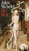 Die Hexe - Jules Michelet - 9783847704430