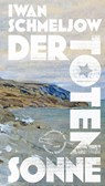 Der Toten Sonne - Iwan Schmeljow - 9783847720577