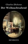 Eine Weihnachtsgeschichte - Charles Dickens - 9783847824732