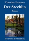 Der Stechlin (Grossdruck) - Theodor Fontane - 9783847828075