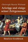 Aristipp und einige seiner Zeitgenossen (Grossdruck) - Christoph Martin Wieland - 9783847829959
