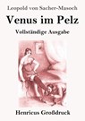 Venus im Pelz (Grossdruck) - Leopold Von Sacher-Masoch - 9783847831976