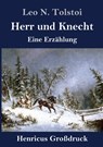 Herr und Knecht (Grossdruck) - Leo N Tolstoi - 9783847839651