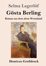 Goesta Berling (Grossdruck) - Selma Lagerloef - 9783847841357
