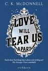Love Will Tear Us Apart - C. K. McDonnell - 9783847902034