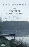 Hauser, F: Gewitterschwimmerin - HAUSER,  Franziska - 9783847906445