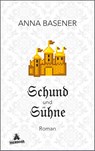 Schund und Sühne - Anna Basener - 9783847906537