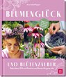 Blumenglück und Blütenzauber - Anna-Isabell Bergert - 9783848502837
