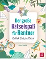 Der große Rätselspaß für Rentner - Philip Kiefer - 9783848503490