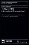 Bozbayindir, A: Turkey and the International Criminal Court - Ali Emrah Bozbayindir - 9783848703463