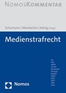 Medienstrafrecht - Heribert Schumann ; Andreas Mosbacher ; Stefan König - 9783848730339