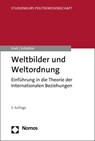 Weltbilder und Weltordnung - Gert Krell ; Peter Schlotter - 9783848741830