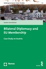 Sonnleitner, S: Bilateral Diplomacy and EU Membership - Sandra Sonnleitner - 9783848747016
