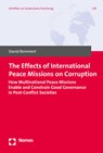 Remmert, D: Effects of International Peace Missions on Corru - David Remmert - 9783848757350