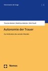 Autonomie der Trauer - BENKEL,  Thorsten ; Meitzler, Matthias ; Preuß, Dirk - 9783848760329